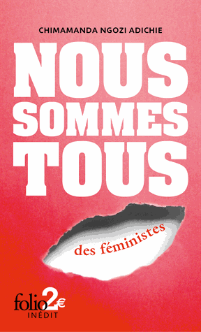 Chimanda Ngozi Adichie – Nous sommes tous des féministes