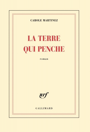 La Terre qui penche – Carole Martinez