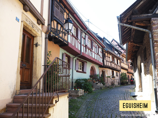 Les plus beaux villages alsaciens, Eguisheim – Y'a pas le feu au lac