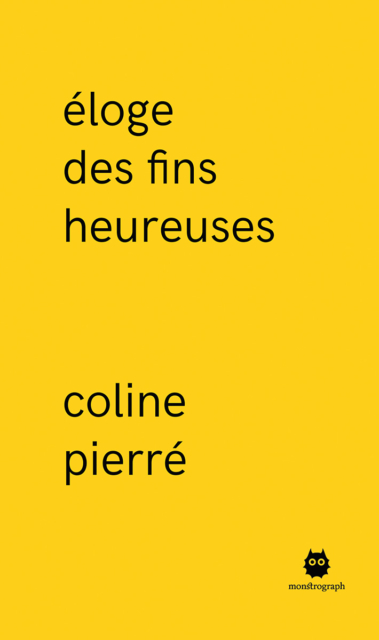 Coline Pierré, Éloge des fins heureuses